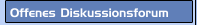 Offenes Diskussionsforum